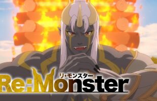 Re:Monster (EP1 : EP7)