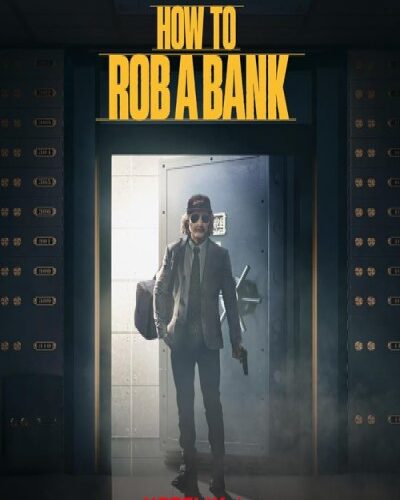 How to Rob a Bank ( 2024 )